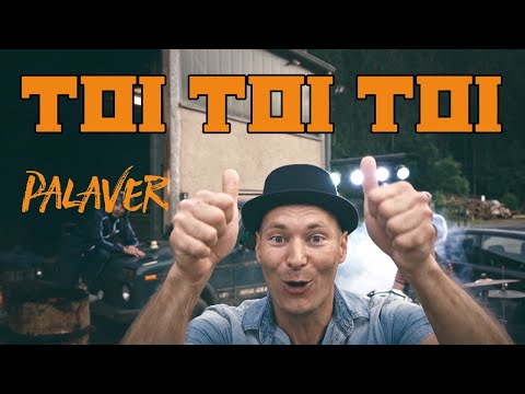 Palaver - Toi Toi Toi (Offizielles Video)