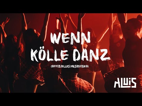 ALUIS - Wenn Kölle Danz (Offizielles Musikvideo)