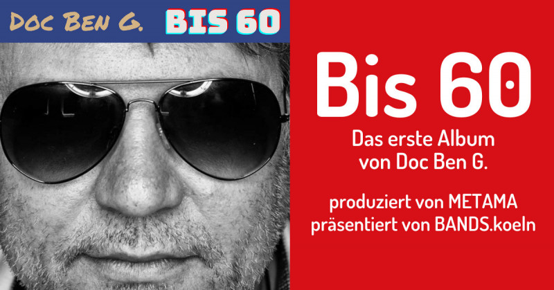 Album-Cover "Bis 60" von Doc Ben G.